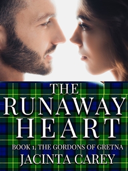 The Runaway Heart, Book 1, The Gordons of Gretna